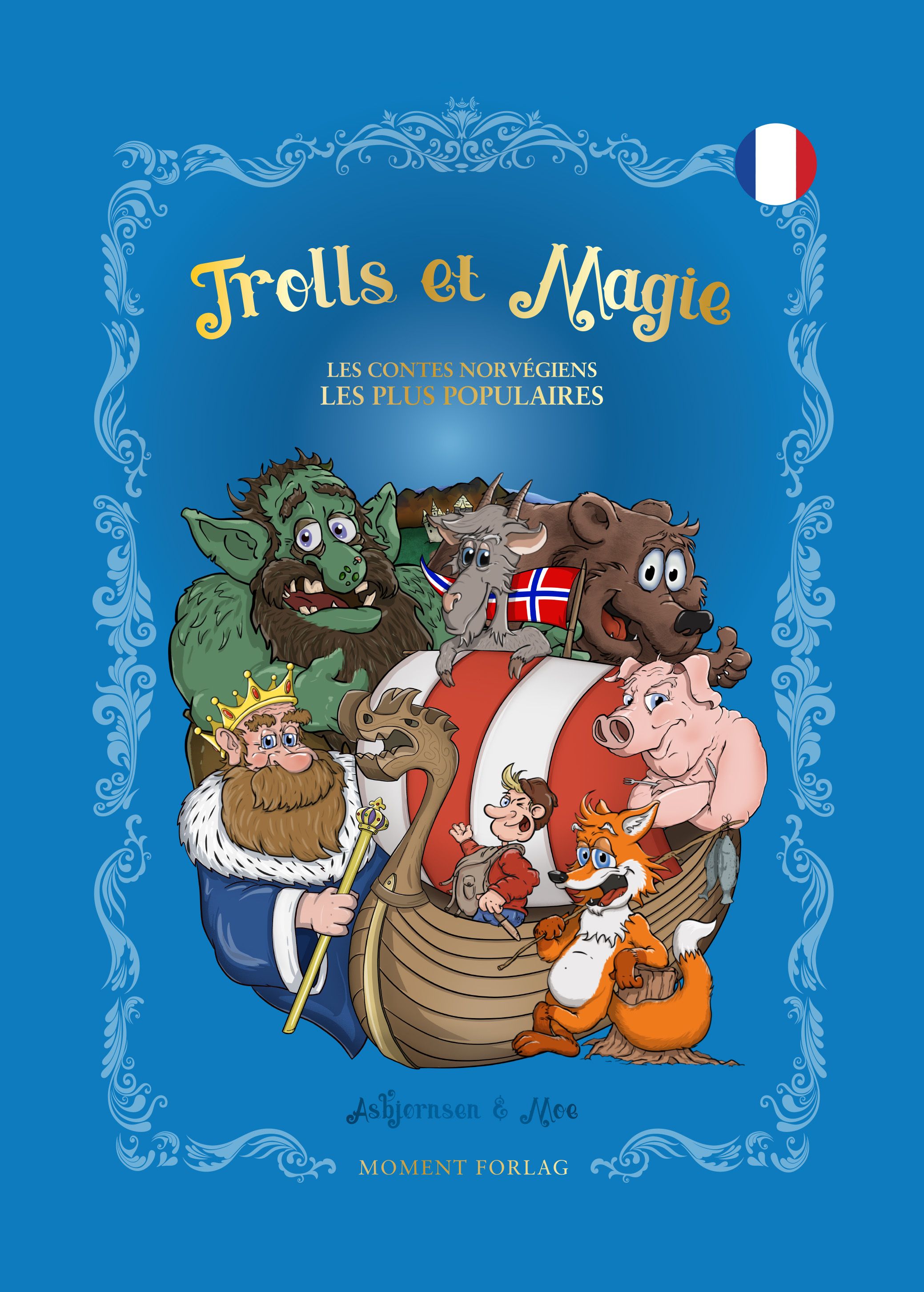 Histoires de trolls et de magie - les contes norvégiens les plus populaires