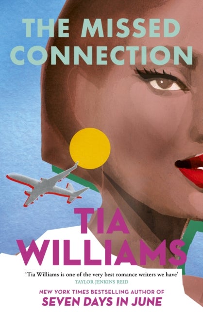 The Missed Connection - an unexpected and deeply romantic love story from the bestselling author