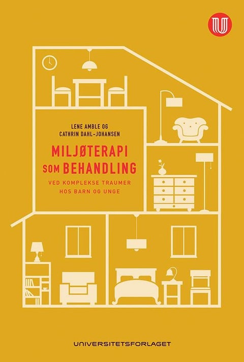 Miljøterapi som behandling ved komplekse traumer hos barn og unge