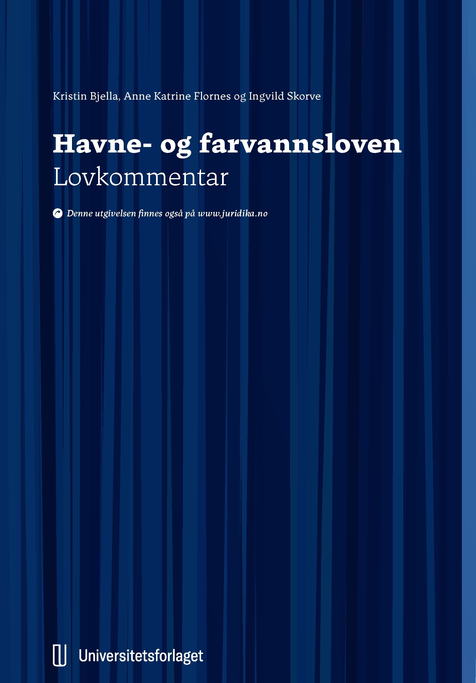 Havne- og farvannsloven - lov 21. juni 2019 om havner og farvann (havne- og farvannsloven) : lovkommentar