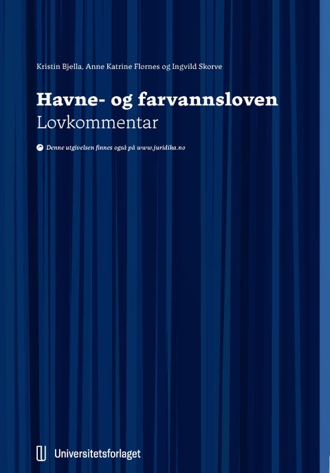 Havne- og farvannsloven - lov 21. juni 2019 om havner og farvann (havne- og farvannsloven) : lovkommentar