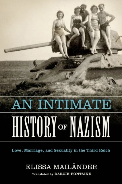 An Intimate History of Nazism
