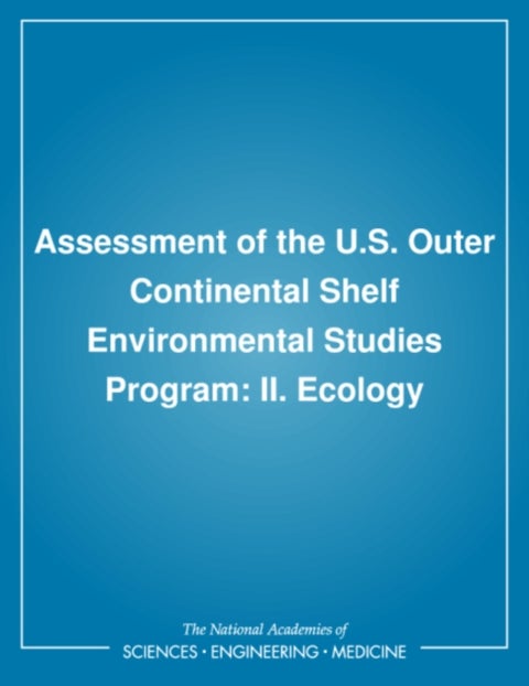 Assessment of the U.S. Outer Continental Shelf Environmental Studies Program - II. Ecology