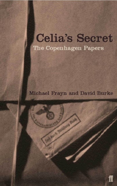 Celia''s Secret - The Copenhagen Papers