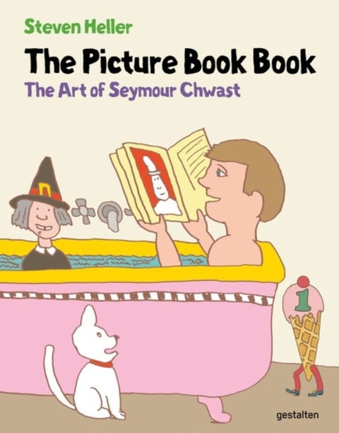 The Picture Book Book - The Art of Seymour Chwast