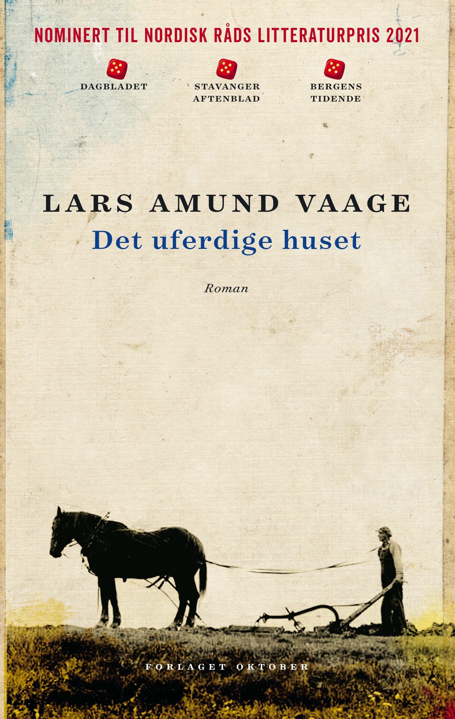 Det uferdige huset - roman