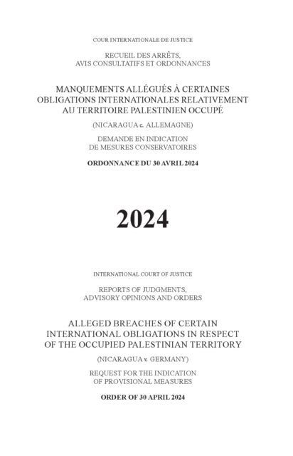 Alleged Breaches of Certain International Obligations in Respect of the Occupied Palestinian Territory (Nicaragua V. Germany) - Order of 30 April 2024