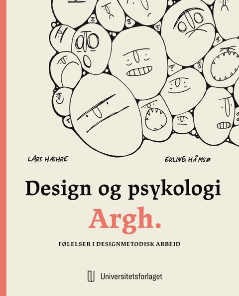 Design og psykologi Argh. - følelser i designmetodisk arbeid