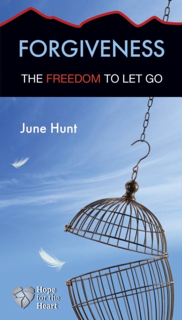 Hope for the Heart - The Freedom to Let Go