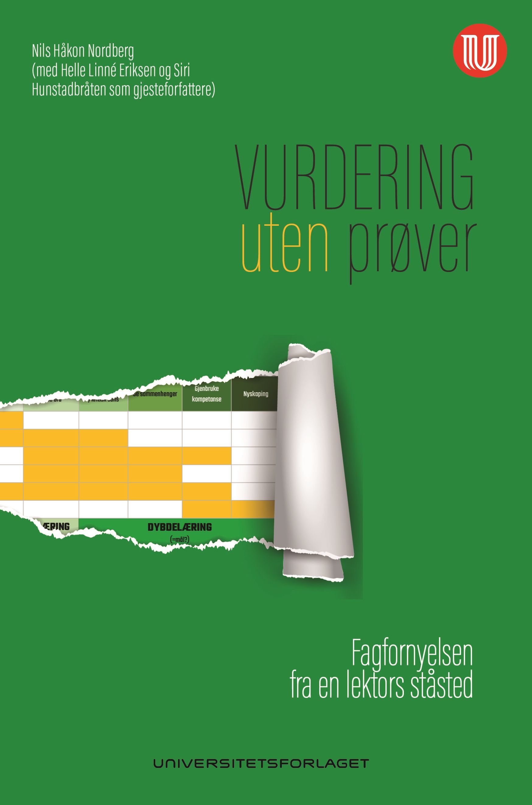 Vurdering uten prøver - Fagfornyelsen fra en lektors ståsted