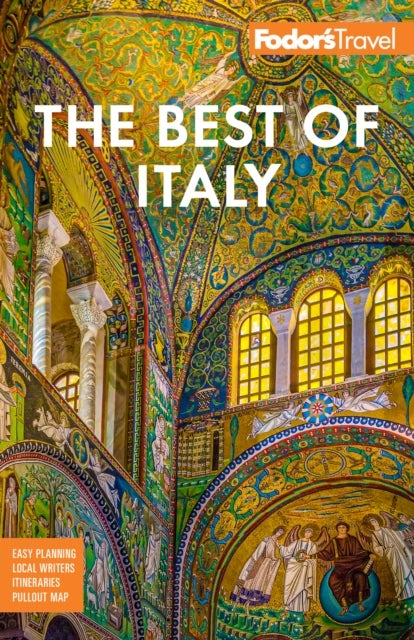 Fodor's Best of Italy - With Rome, Florence, Venice & the Top Spots in Between