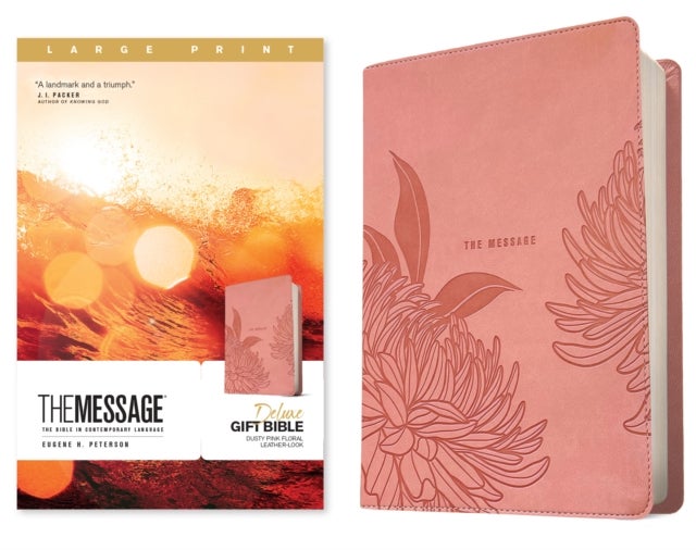 The Message Deluxe Gift Bible, Large Print (Leather-Look, Dusty Pink Floral) - The Bible in Contemporary Language