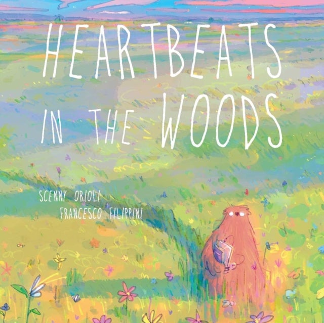 Heartbeats in the Woods - A Children's Book about Hugs, Family, and Friendship