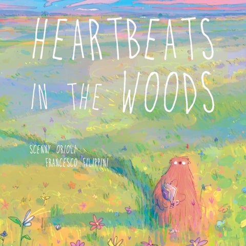 Heartbeats in the Woods - A Children's Book about Hugs, Family, and Friendship
