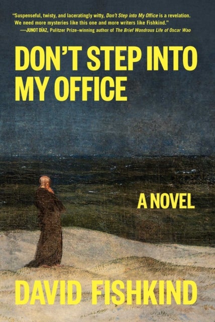 Don't Step into My Office - A Novel
