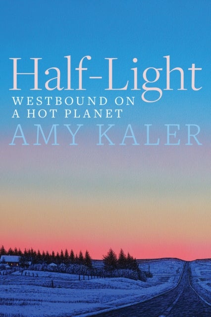 Half-Light - Westbound on a Hot Planet