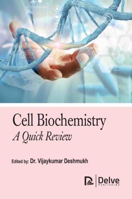 Cell Biochemistry - A Quick Review