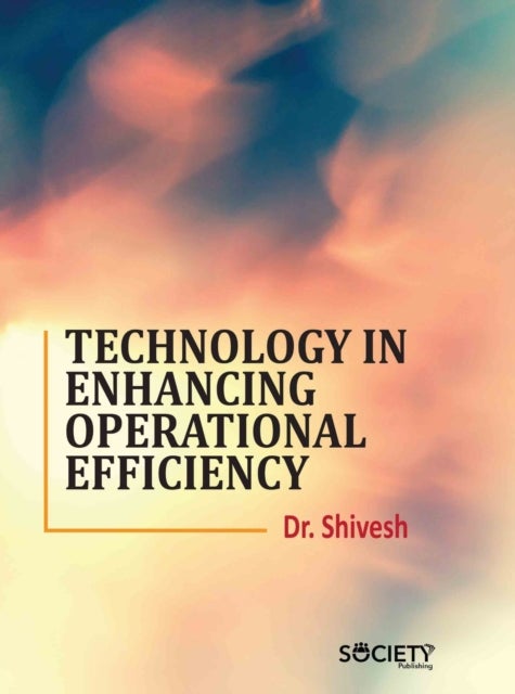 Technology in Enhancing Operational Efficiency
