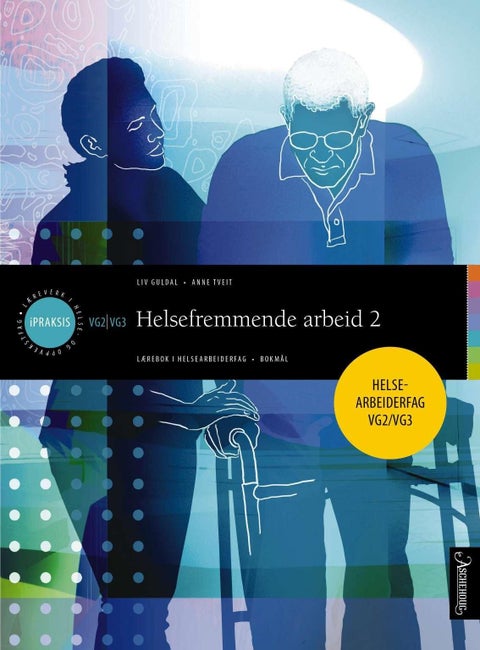 Helsefremmende arbeid 2 - lærebok i helsearbeiderfag