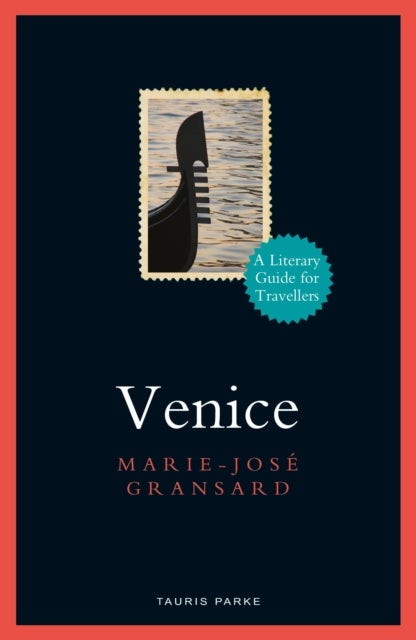 Venice - A Literary Guide for Travellers