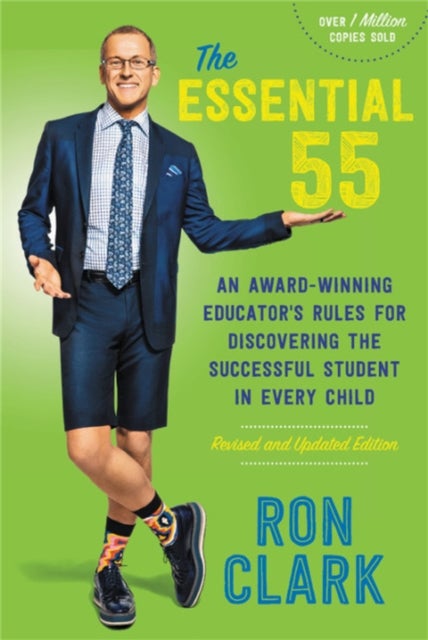 The Essential 55 (Revised) - An Award-Winning Educator's Rules for Discovering the Successful Student in Every Child, Revised and Updated
