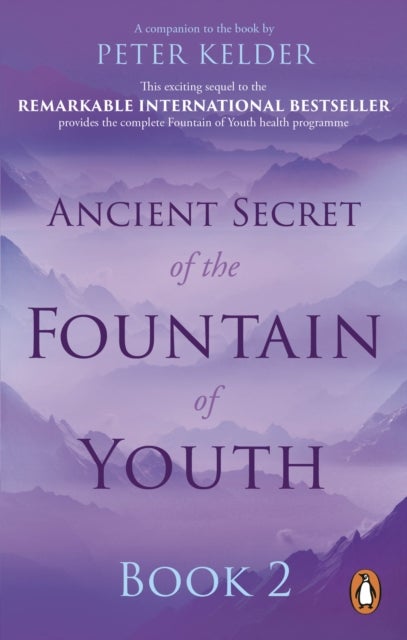 Ancient Secret of the Fountain of Youth Book 2