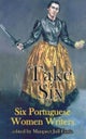 T Take Six (Six Portuguese Women Writers)