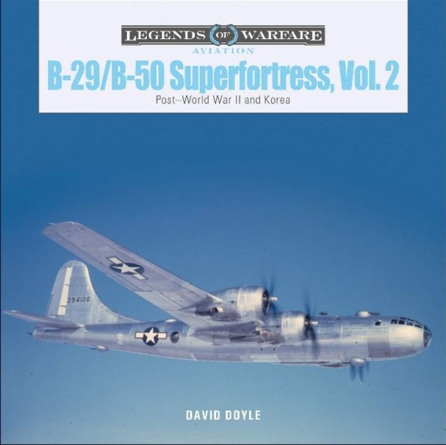 B-29/B-50 Superfortress, Vol. 2 - Post–World War II and Korea