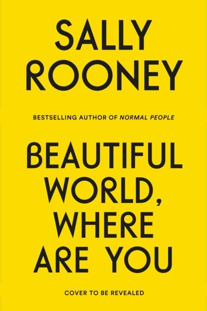 Beautiful World, Where Are You - A Novel