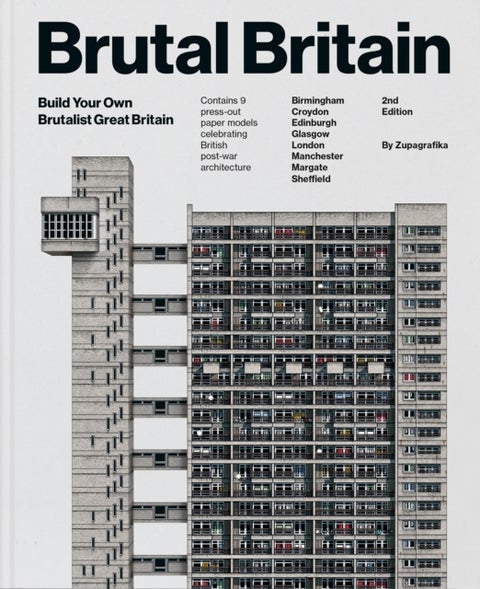 Brutal Britain (Second Edition) - Build Your Own Brutalist Great Britain