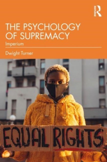 The Psychology of Supremacy - Imperium