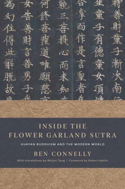 Inside the Flower Garland Sutra - Huayan Buddhism and the Modern World