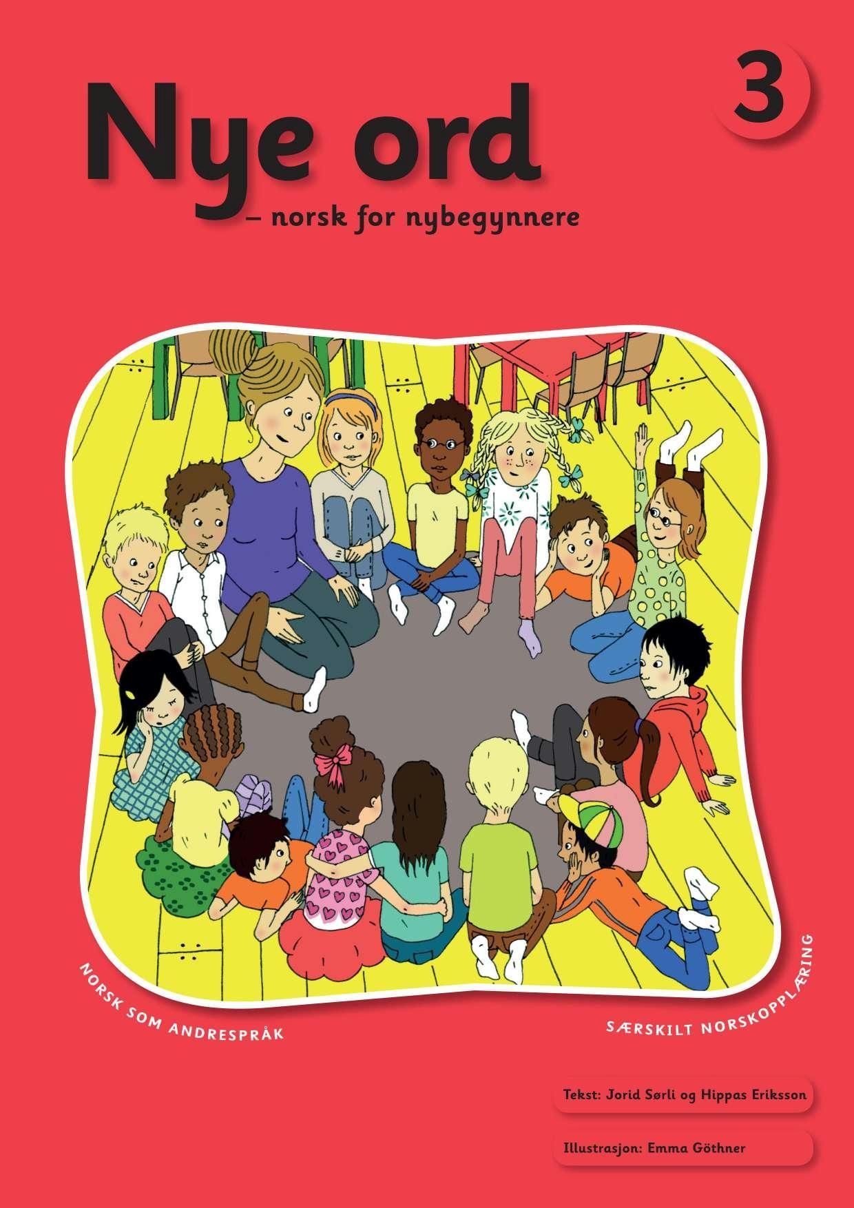Nye ord 3 - norsk for nybegynnere : norsk som andrespråk : særskilt norskopplæring