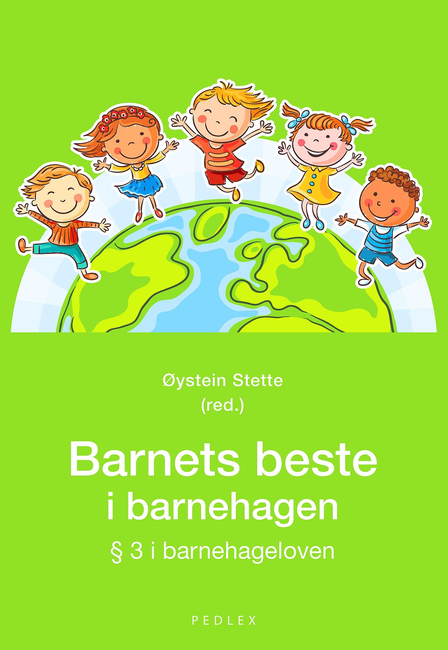 Barnets beste i barnehagen - § 3 i barnehageloven