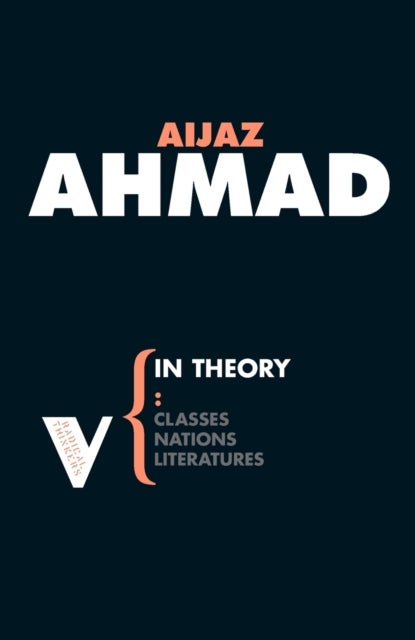 In Theory - Classes, Nations, Literatures