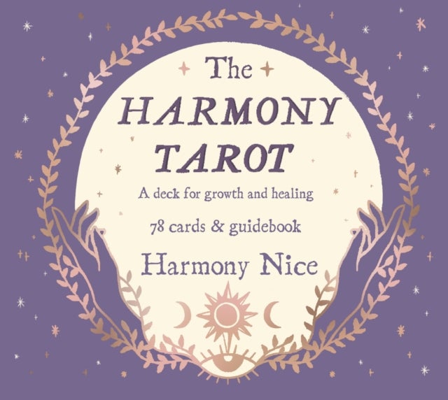 The Harmony Tarot - A deck for growth and healing