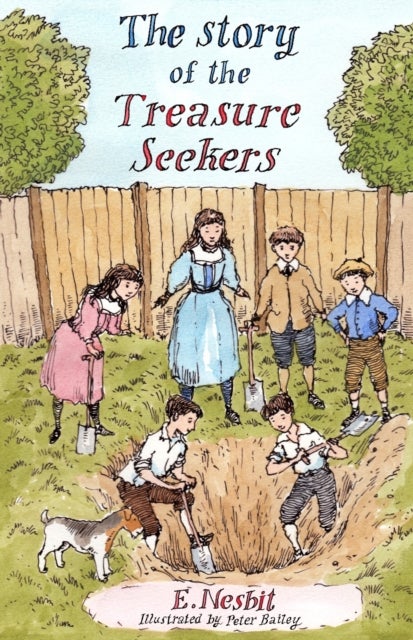The Story of the Treasure Seekers - Illustrated by Peter Bailey
