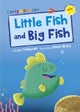 Little Fish and Big Fish