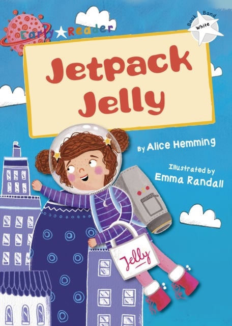 Jetpack Jelly - (White Early Reader)