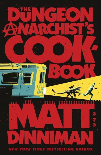 The Dungeon Anarchist's Cookbook - Dungeon Crawler Carl Series 3