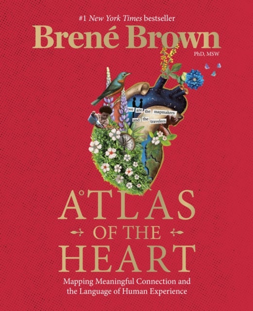 Atlas of the Heart - Mapping Meaningful Connection and the Language of Human Experience