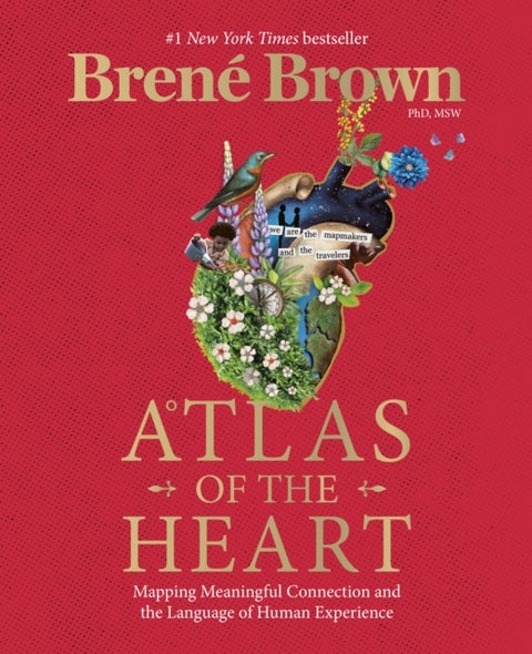Atlas of the Heart - Mapping Meaningful Connection and the Language of Human Experience