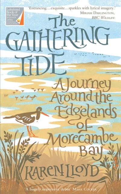 The Gathering Tide - A Journey Around the Edgelands of Morecambe Bay