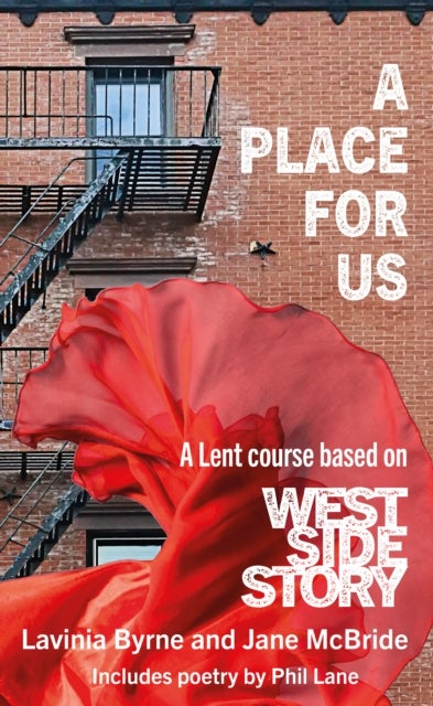A Place For Us - A Lent course based on West Side Story