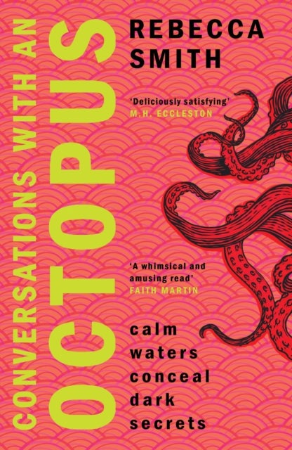 Conversations with an Octopus - 'I can't think of a more perfect book for the beach' Toby Litt
