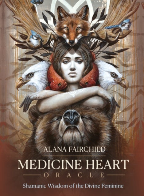 Medicine Heart Oracle - Shamanic Wisdom of the Divine Feminine