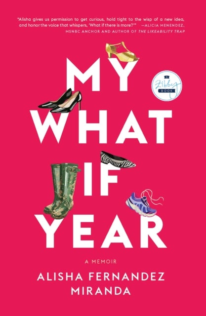 My What If Year - A Memoir