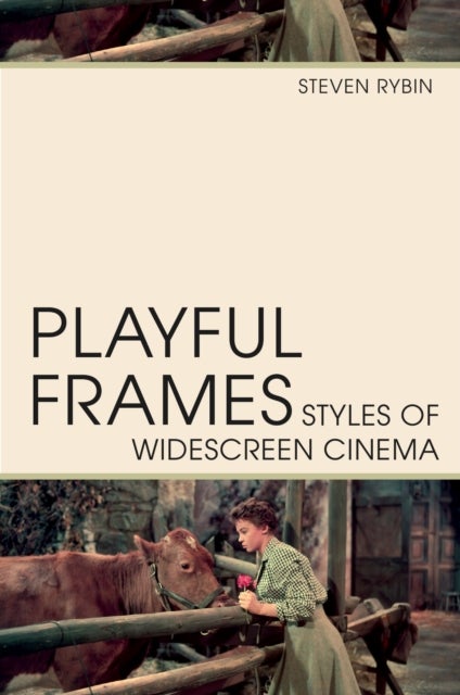 Playful Frames - Styles of Widescreen Cinema