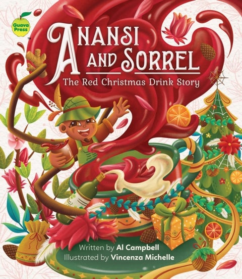 Anansi and Sorrel - The Red Christmas Drink Story