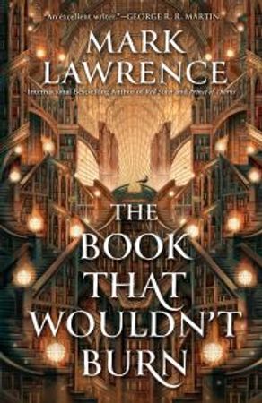 The Book That Wouldn't Burn - The Library Trilogy: